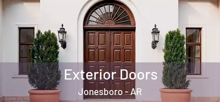 Exterior Doors Jonesboro - AR