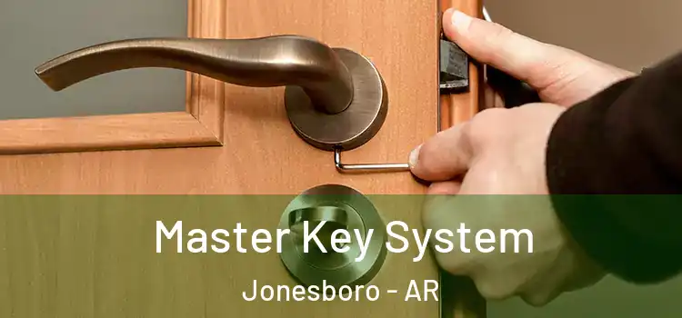 Master Key System Jonesboro - AR