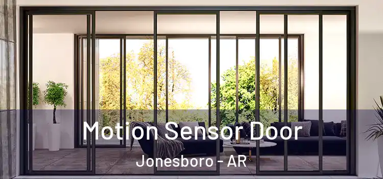 Motion Sensor Door Jonesboro - AR