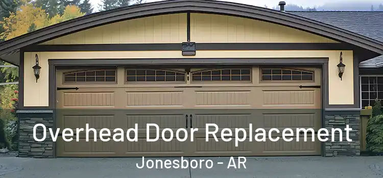  Overhead Door Replacement Jonesboro - AR